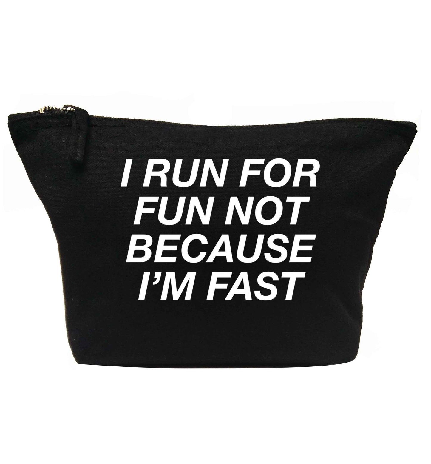 I run for fun not because I'm fast | Makeup / wash bag