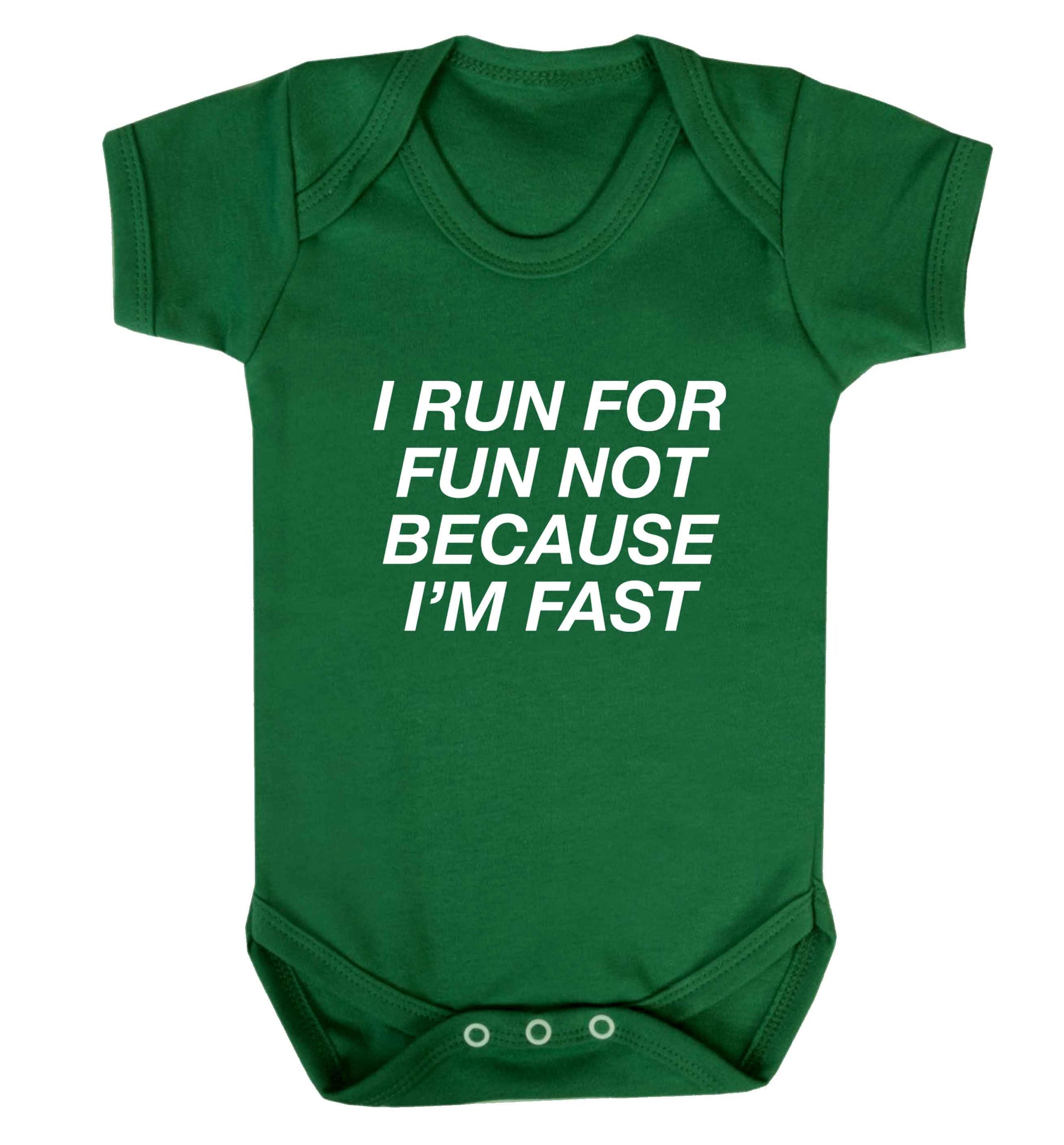 I run for fun not because I'm fast baby vest green 18-24 months