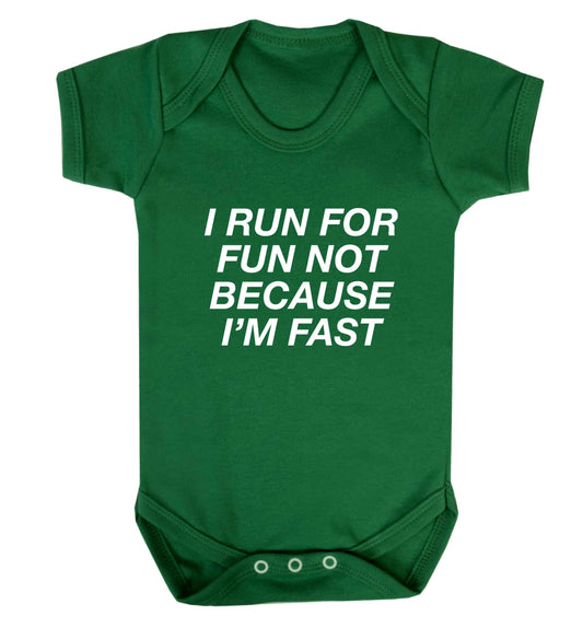 I run for fun not because I'm fast baby vest green 18-24 months