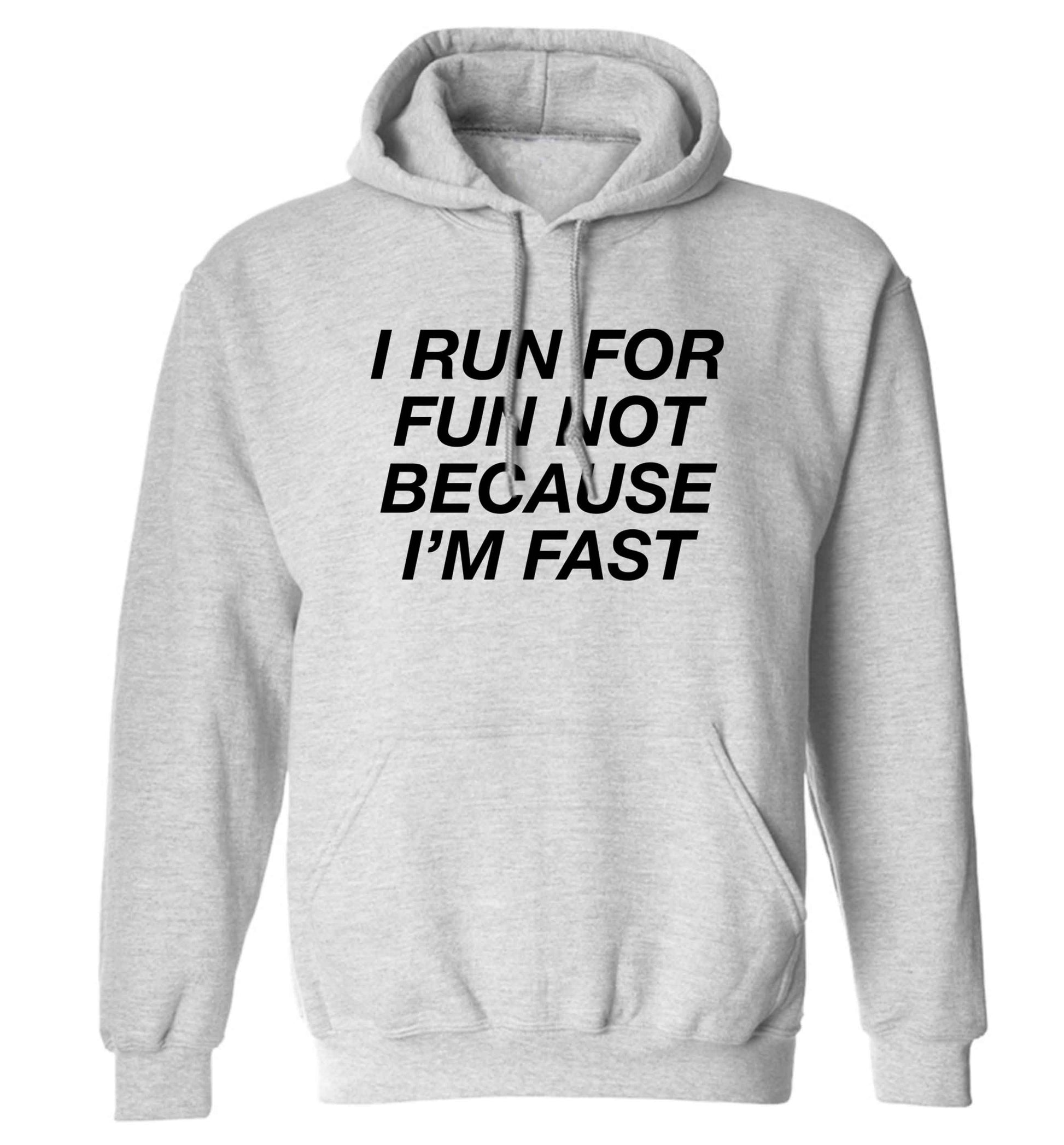 I run for fun not because I'm fast adults unisex grey hoodie 2XL