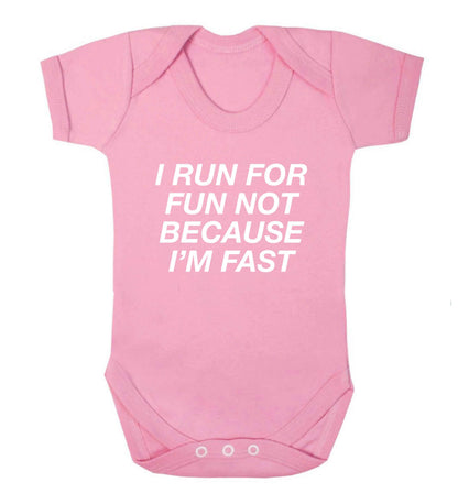 I run for fun not because I'm fast baby vest pale pink 18-24 months