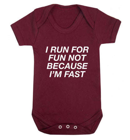 I run for fun not because I'm fast baby vest maroon 18-24 months