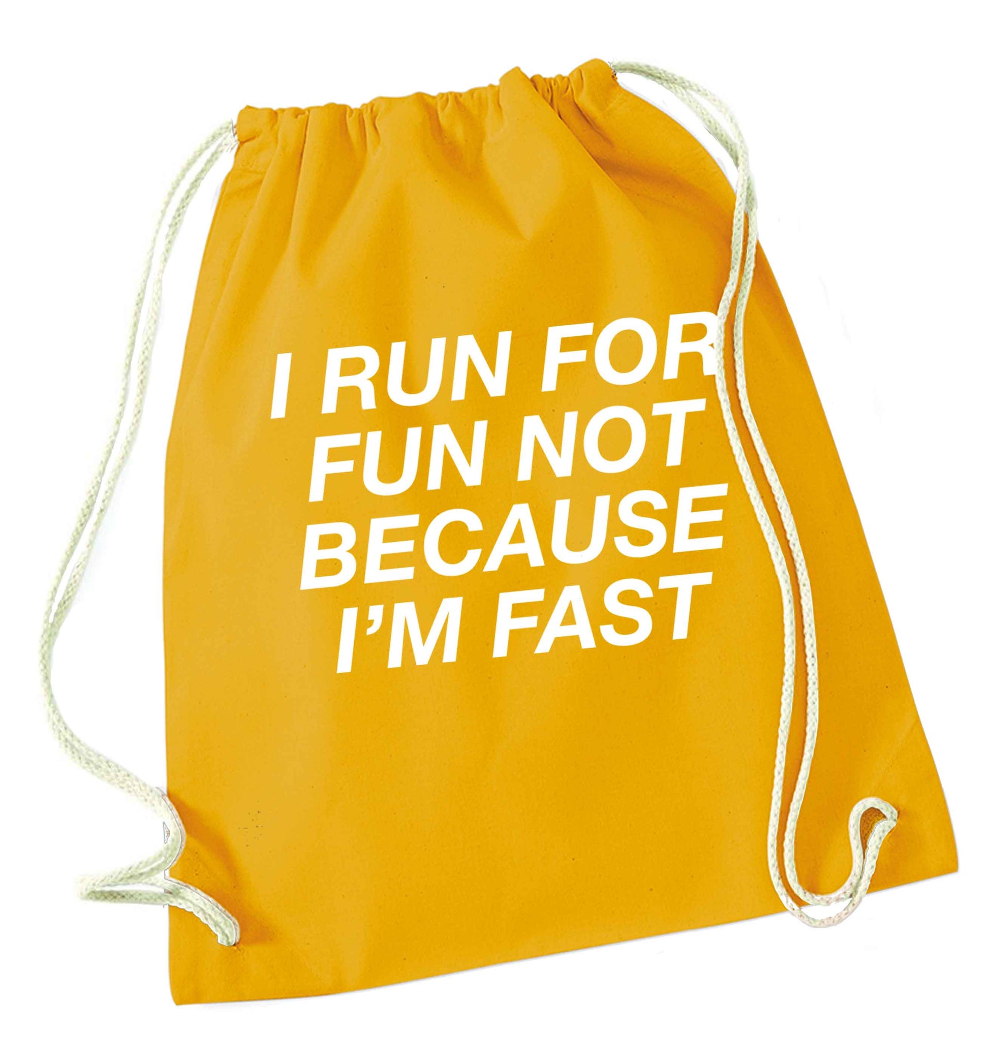 I run for fun not because I'm fast mustard drawstring bag