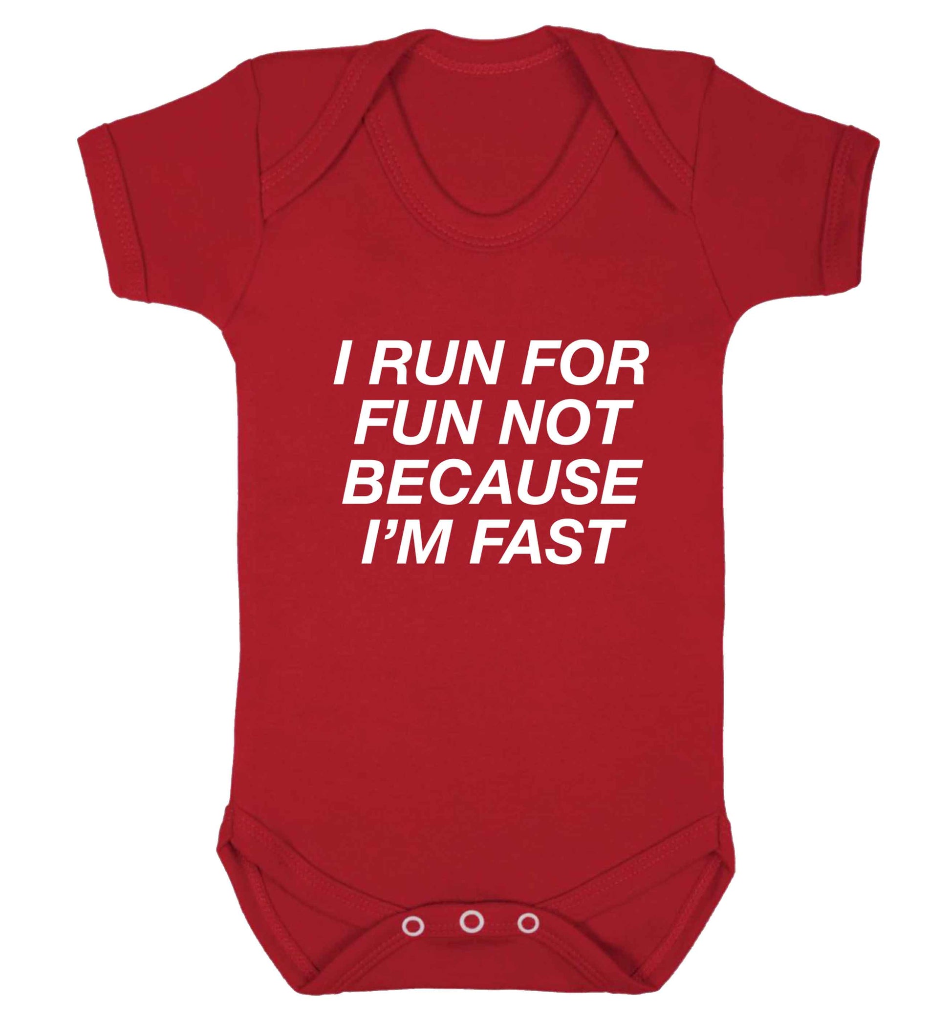 I run for fun not because I'm fast baby vest red 18-24 months