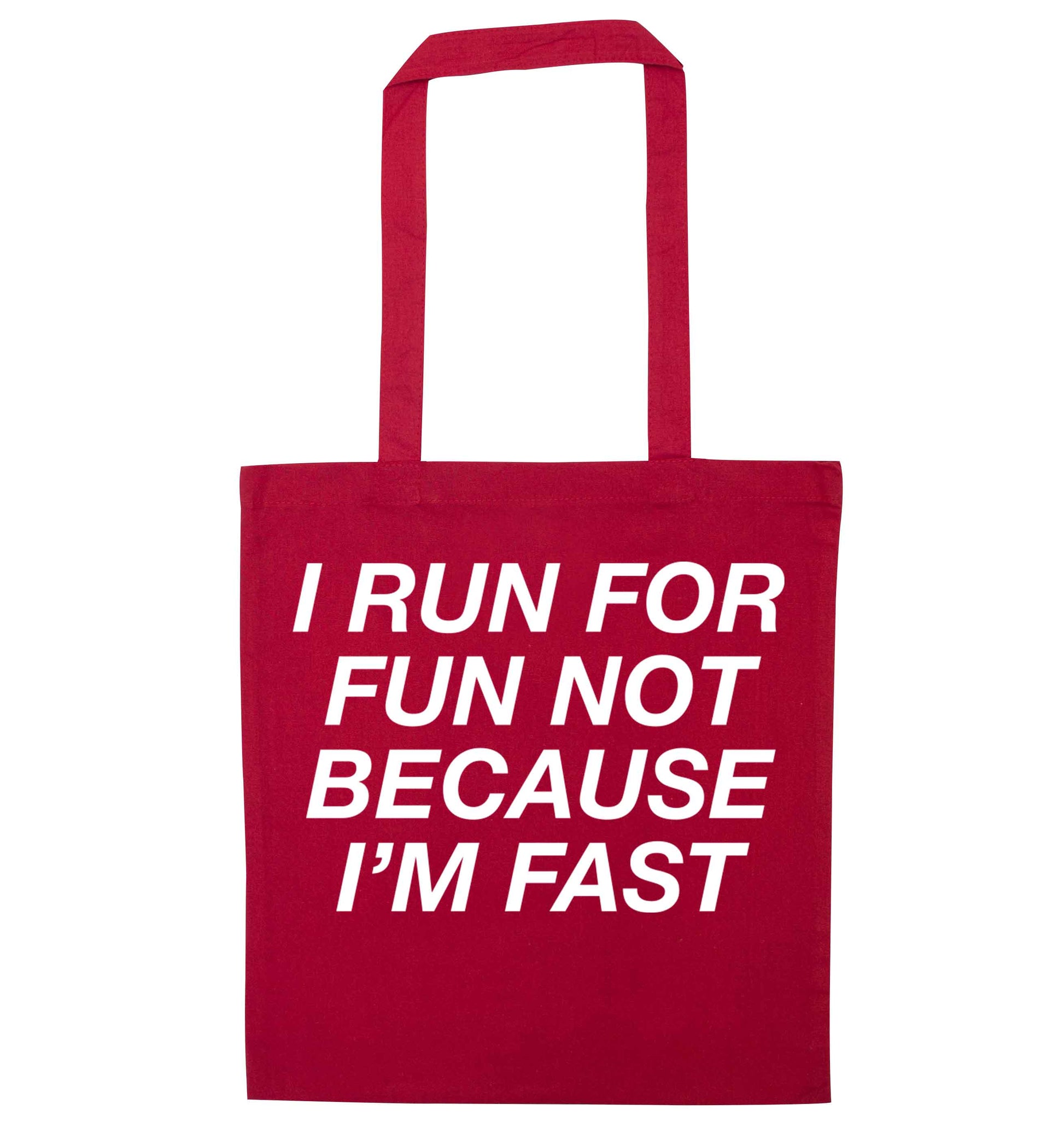 I run for fun not because I'm fast red tote bag