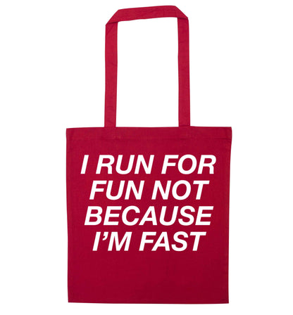 I run for fun not because I'm fast red tote bag