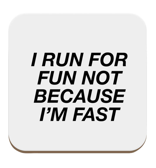 I run for fun not because I'm fast set of four coasters