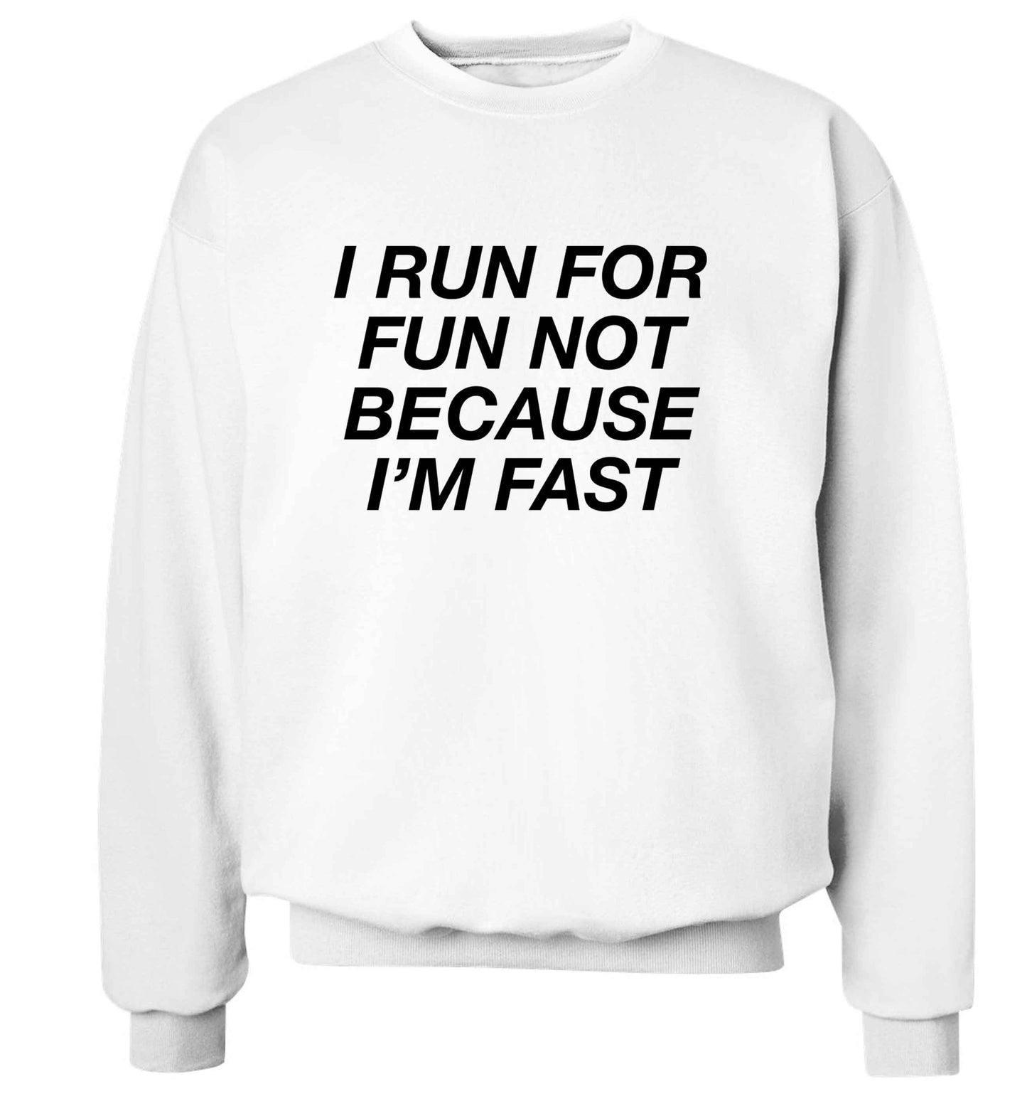 I run for fun not because I'm fast adult's unisex white sweater 2XL