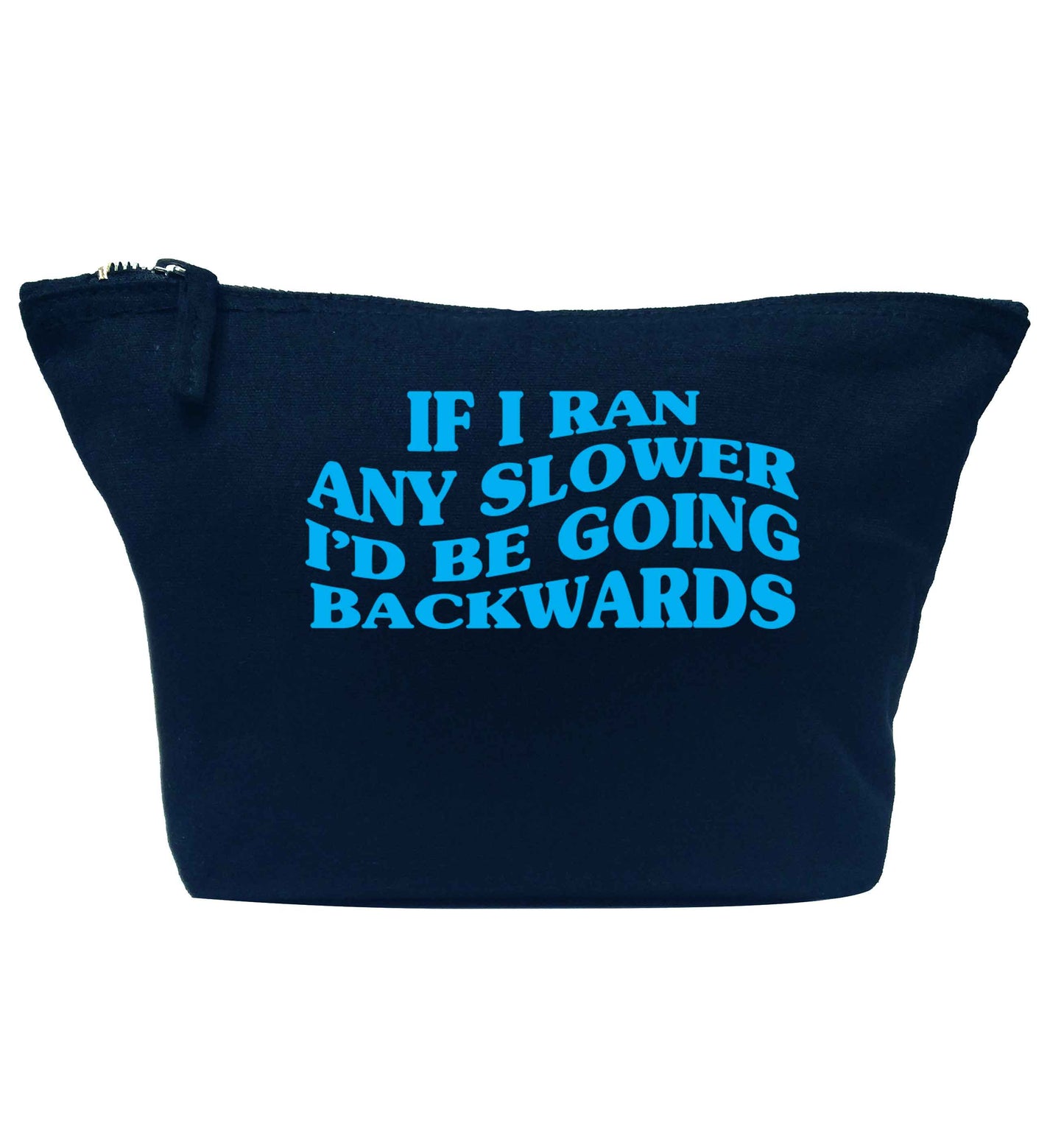 If I ran any slower I'd be going backwards navy makeup bag