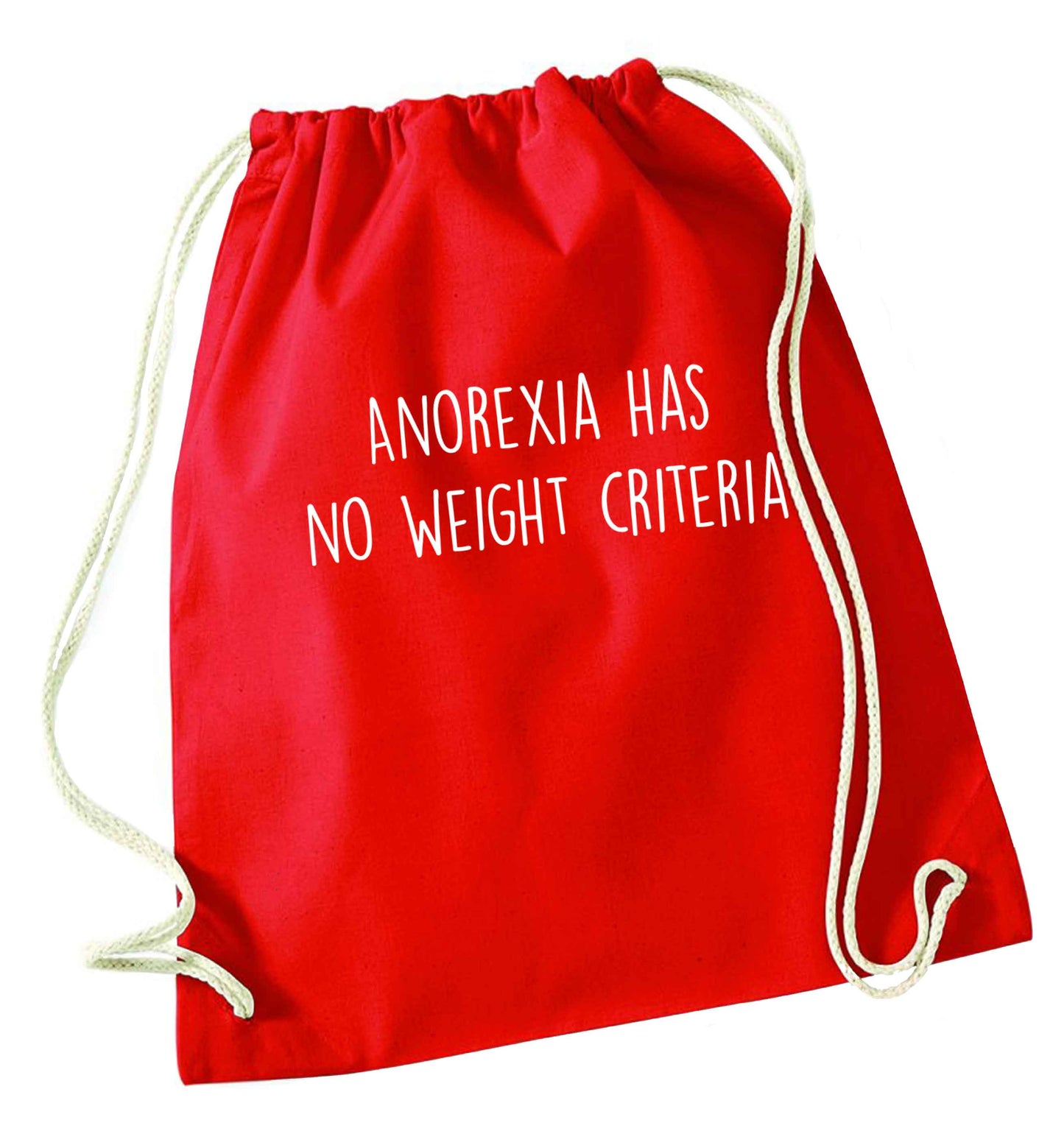 Anorexia has no weight criteria red drawstring bag 