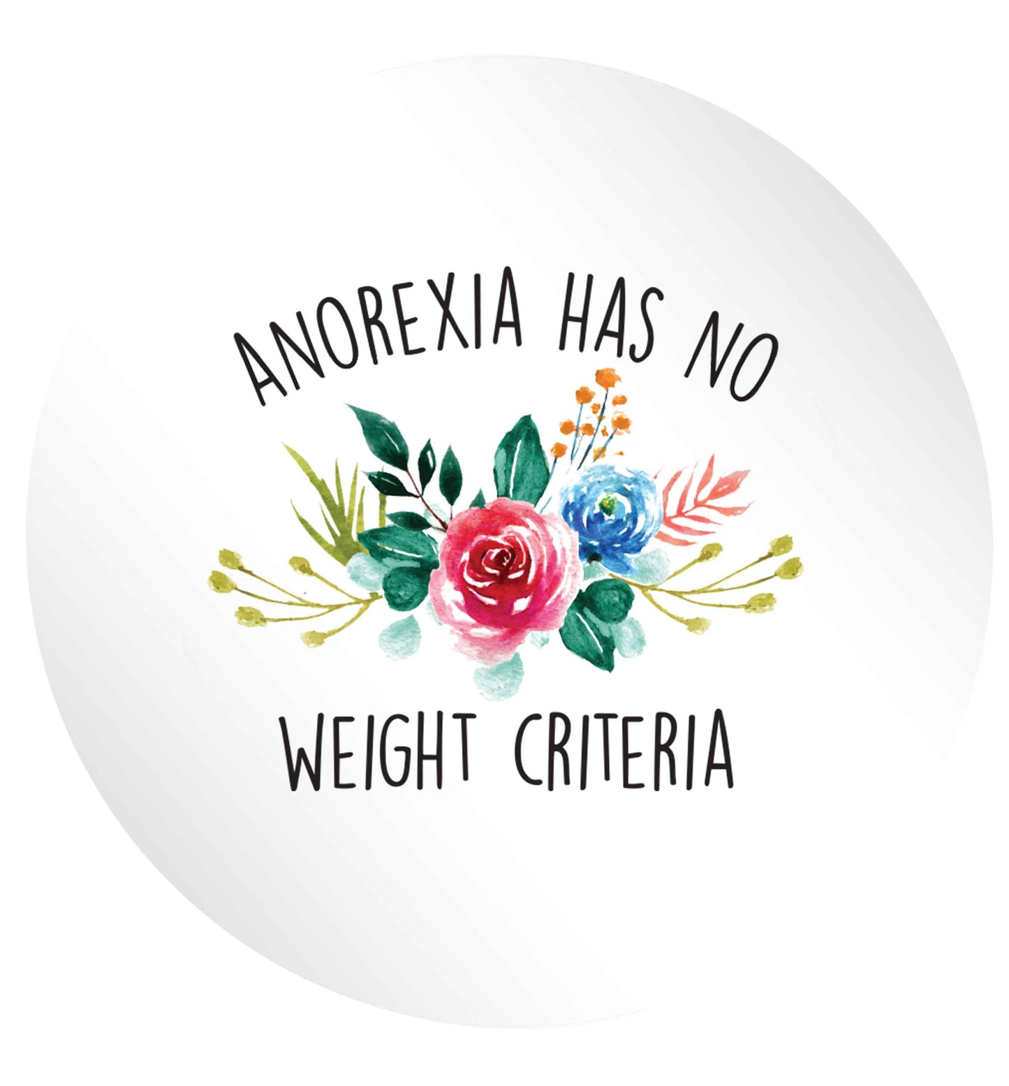 Anorexia has no weight criteria 24 @ 45mm matt circle stickers