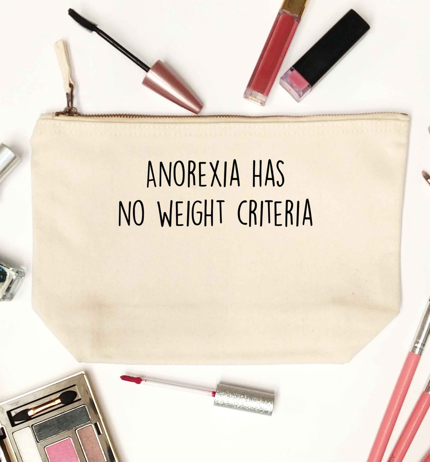 Anorexia has no weight criteria natural makeup bag