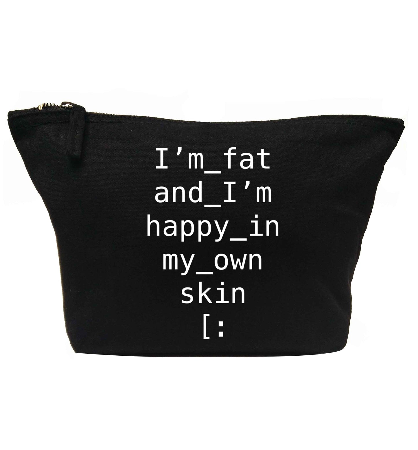 I'm fat and happy in my own skin | Makeup / wash bag