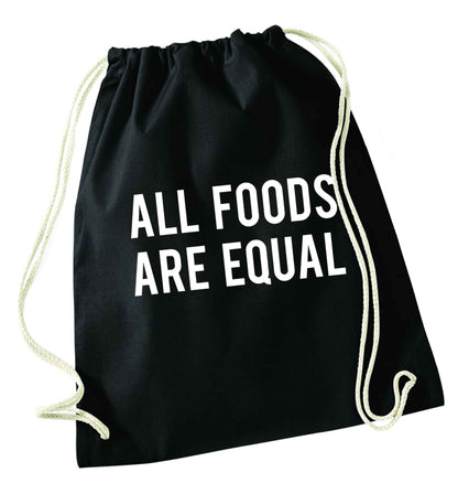 All foods are equal black drawstring bag