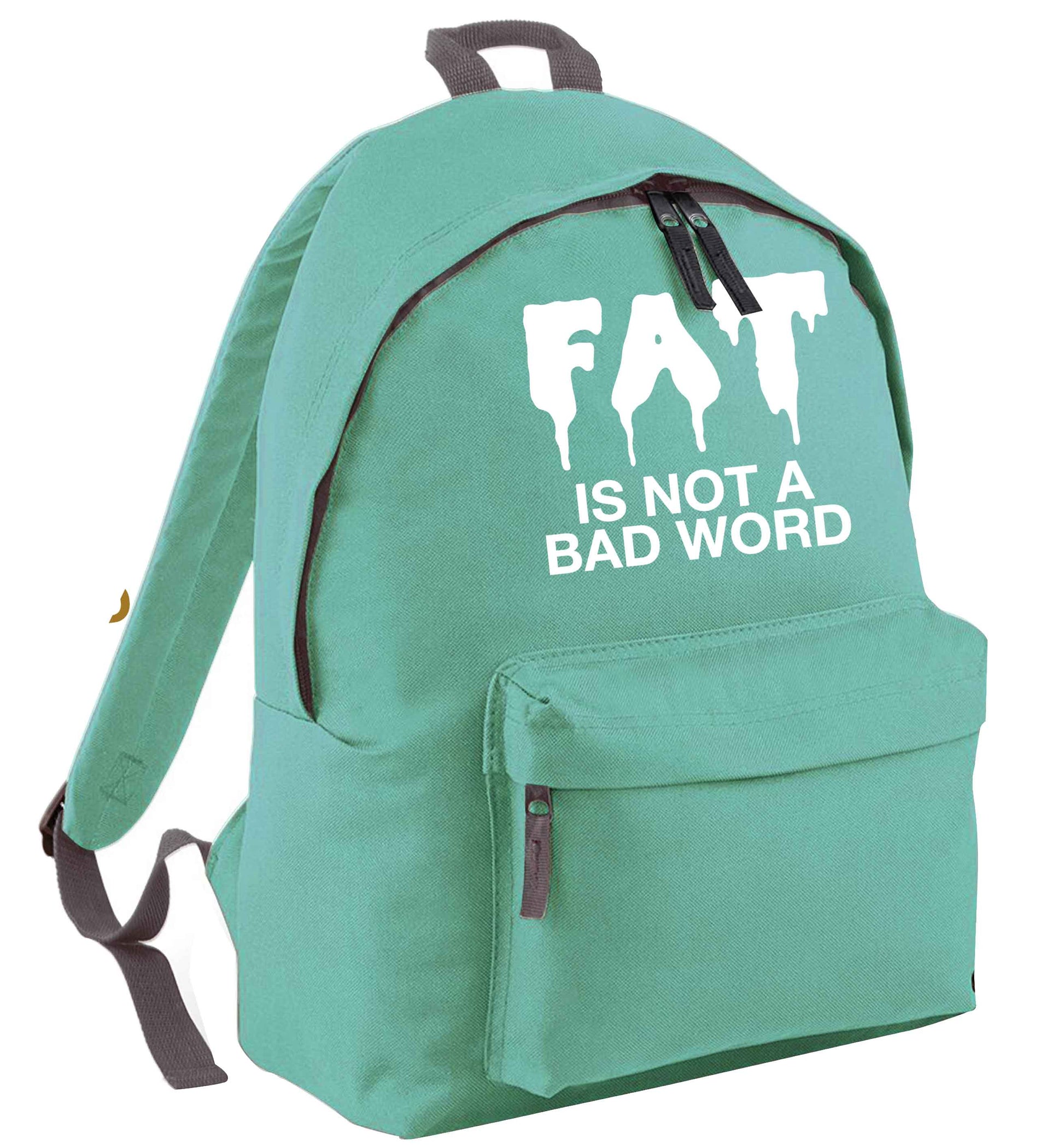 Fat is not a bad word mint adults backpack