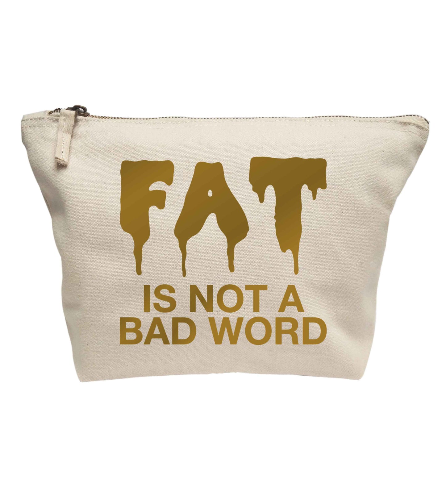 Fat is not a bad word | Makeup / wash bag
