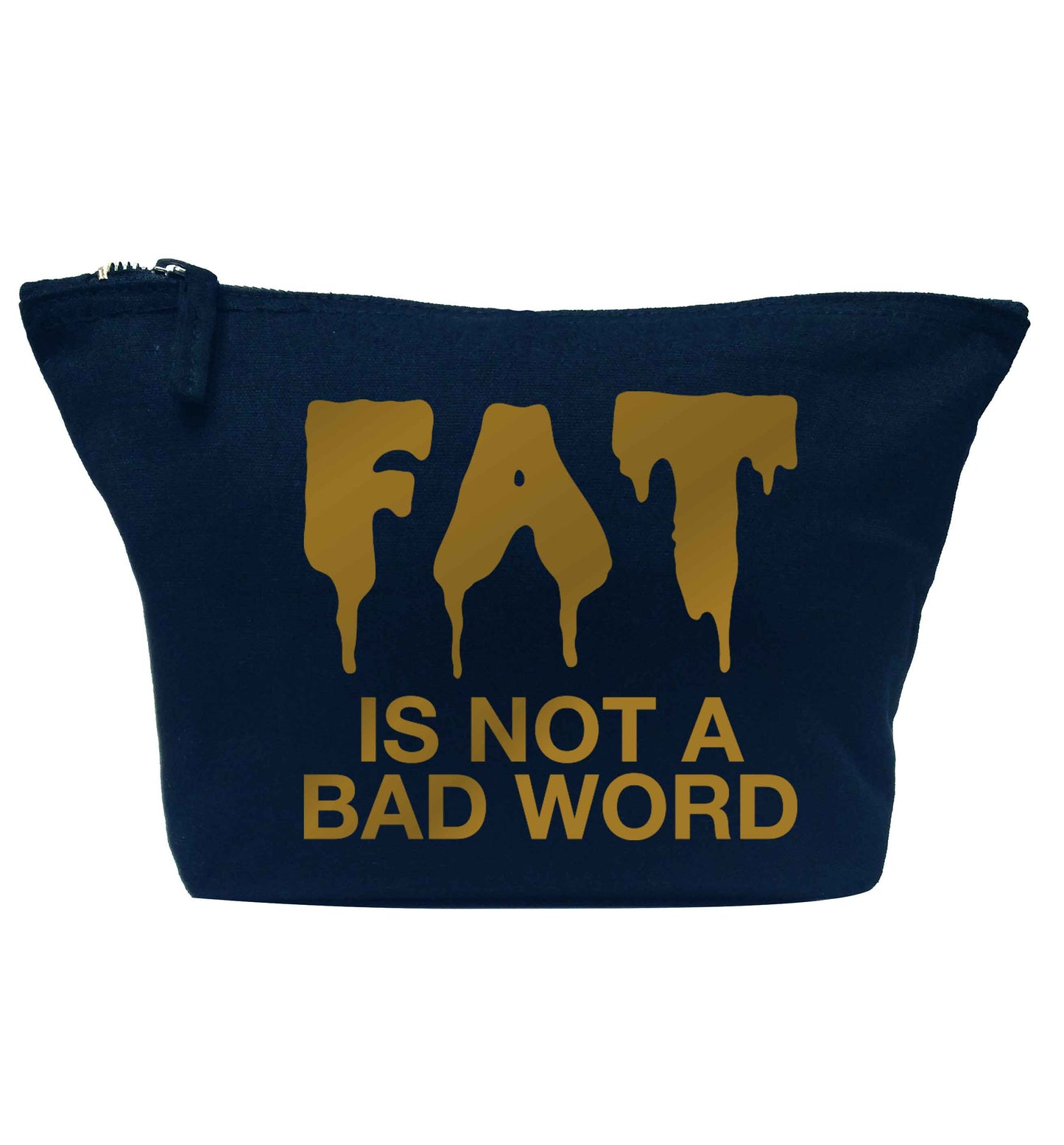 Fat is not a bad word navy makeup bag