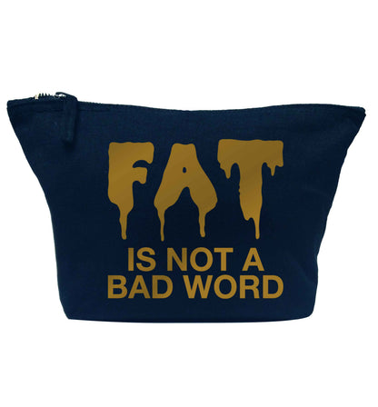 Fat is not a bad word navy makeup bag