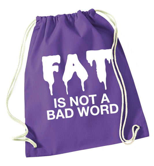Fat is not a bad word purple drawstring bag