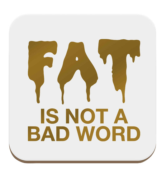 Fat is not a bad word set of four coasters