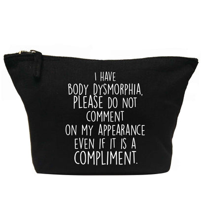 I have body dysmorphia, please do not comment on my appearance even if it is a compliment | Makeup / wash bag