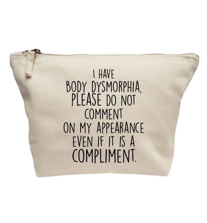 I have body dysmorphia, please do not comment on my appearance even if it is a compliment | Makeup / wash bag