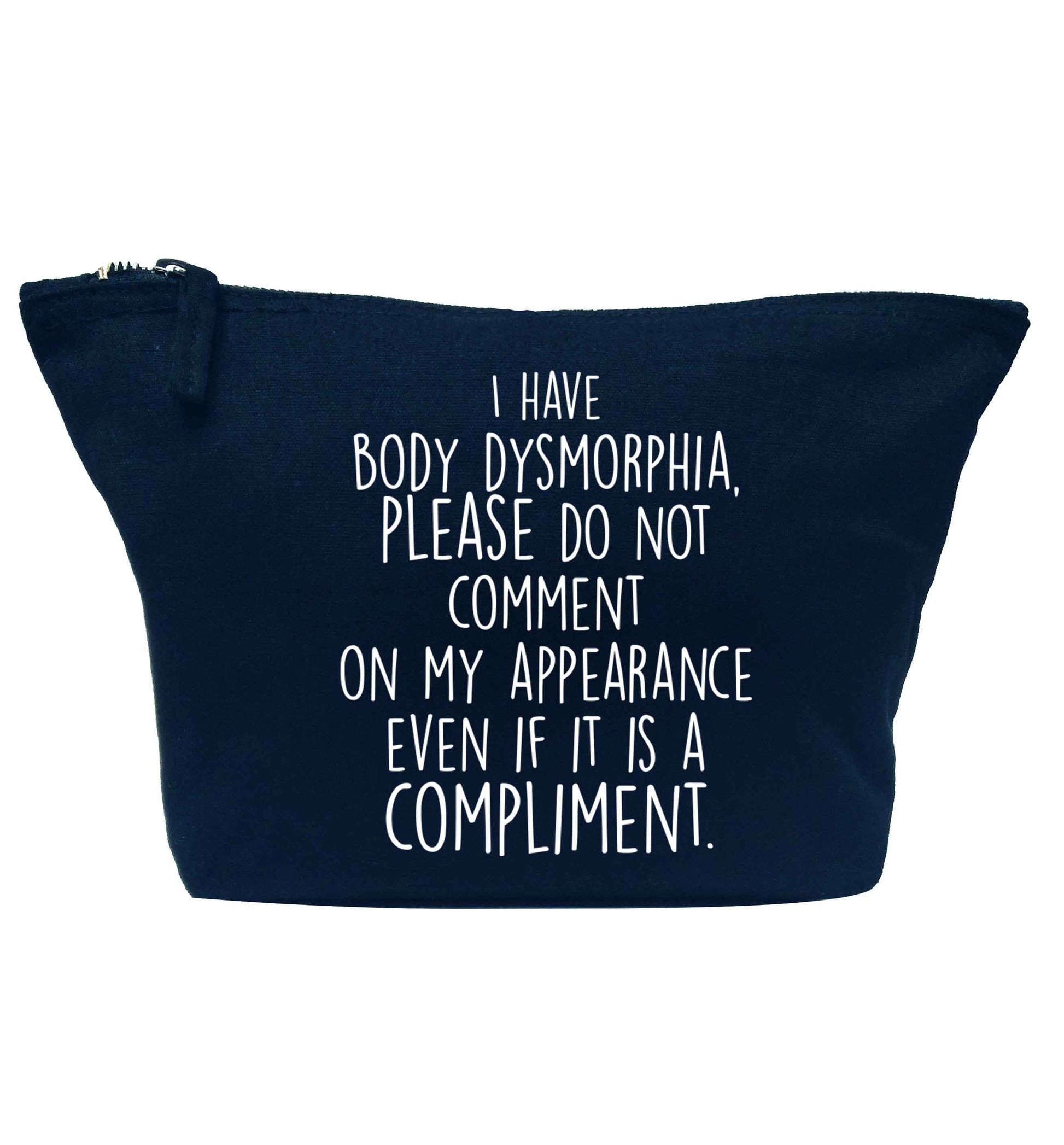 I have body dysmorphia, please do not comment on my appearance even if it is a compliment navy makeup bag