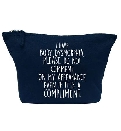 I have body dysmorphia, please do not comment on my appearance even if it is a compliment navy makeup bag