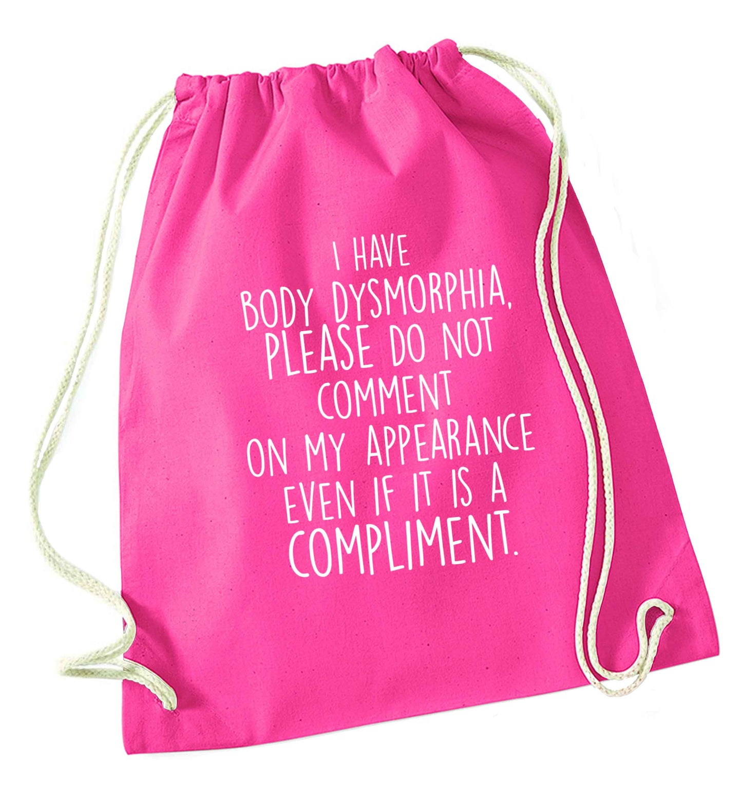 I have body dysmorphia, please do not comment on my appearance even if it is a compliment pink drawstring bag