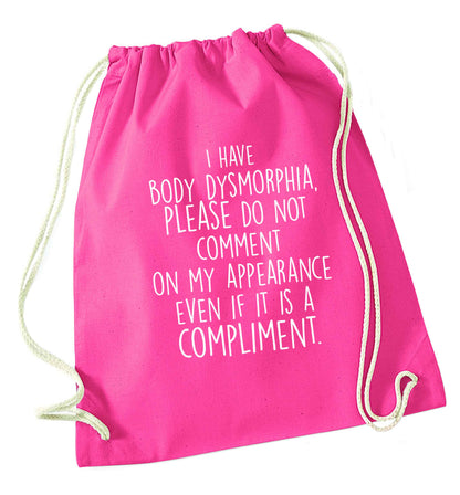 I have body dysmorphia, please do not comment on my appearance even if it is a compliment pink drawstring bag
