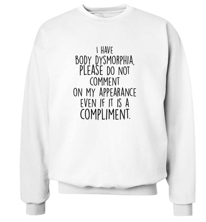 I have body dysmorphia, please do not comment on my appearance even if it is a compliment adult's unisex white sweater 2XL