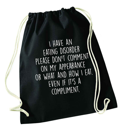 I have an eating disorder please don't comment on my appearance or what and how I eat. Even if it's a compliment black drawstring bag