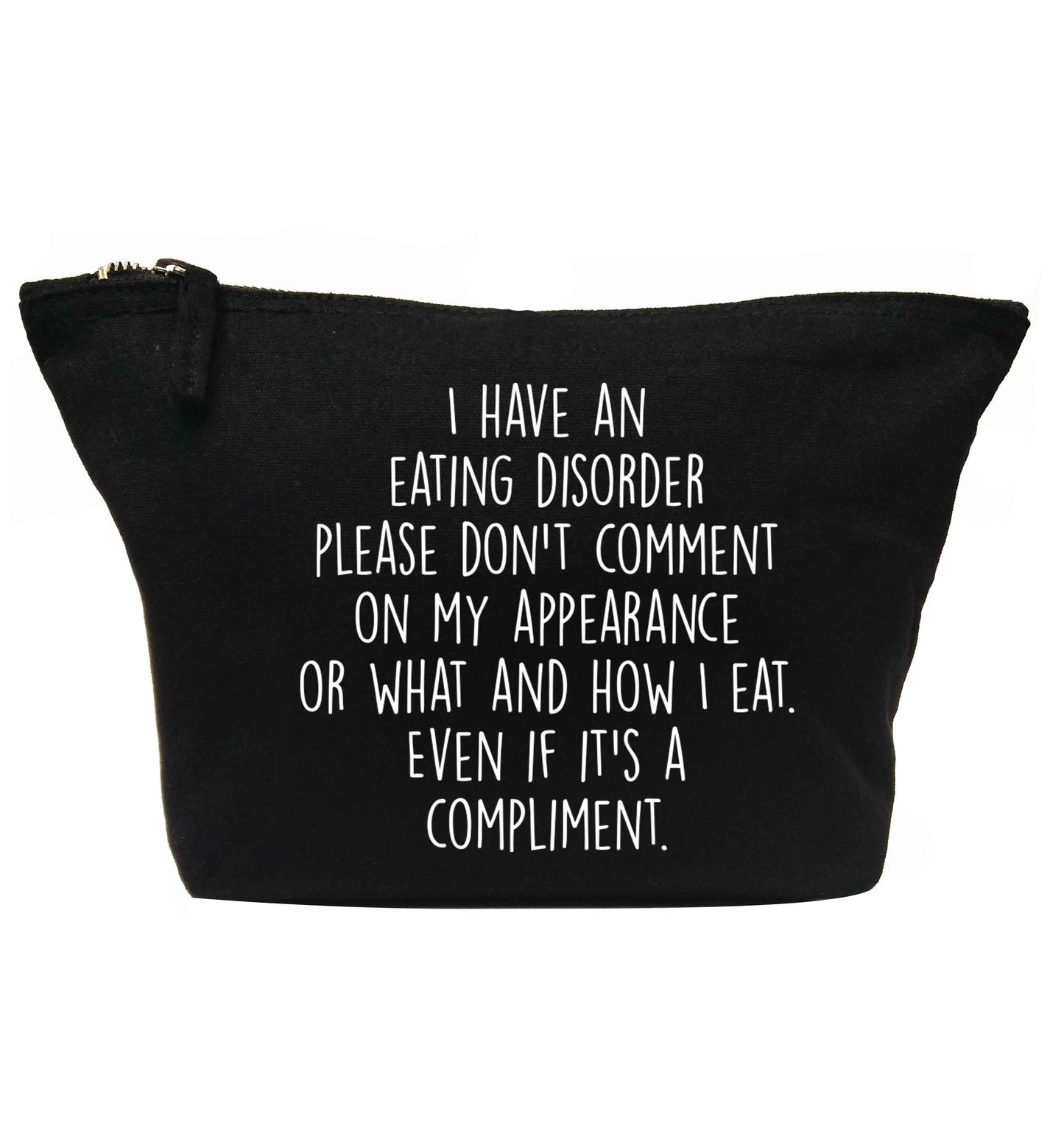 I have an eating disorder please don't comment on my appearance or what and how I eat. Even if it's a compliment | Makeup / wash bag