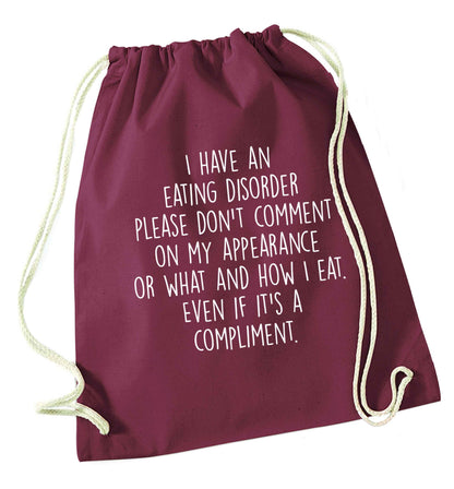 I have an eating disorder please don't comment on my appearance or what and how I eat. Even if it's a compliment maroon drawstring bag