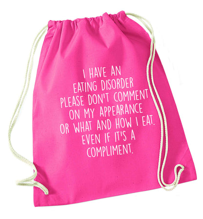 I have an eating disorder please don't comment on my appearance or what and how I eat. Even if it's a compliment pink drawstring bag
