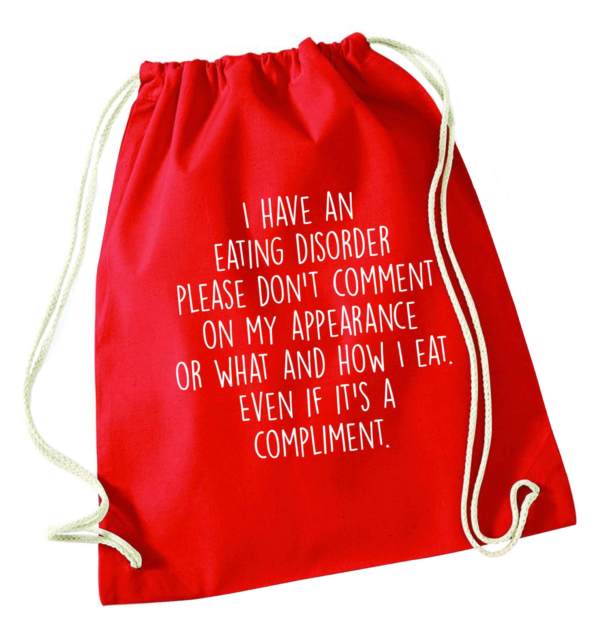 I have an eating disorder please don't comment on my appearance or what and how I eat. Even if it's a compliment red drawstring bag 