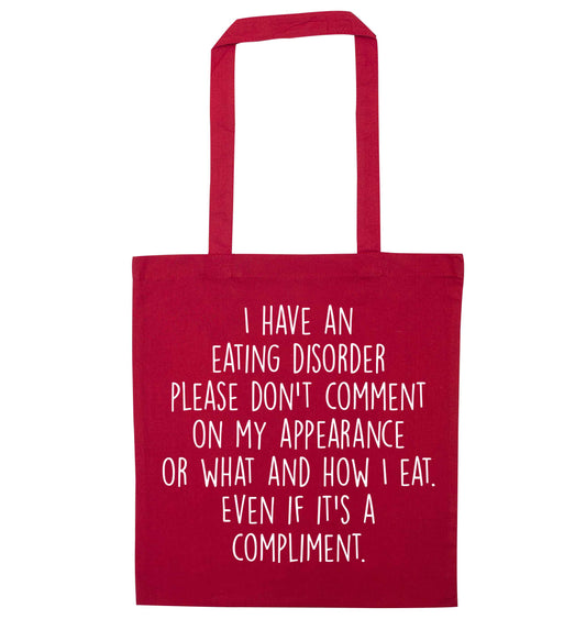 I have an eating disorder please don't comment on my appearance or what and how I eat. Even if it's a compliment red tote bag