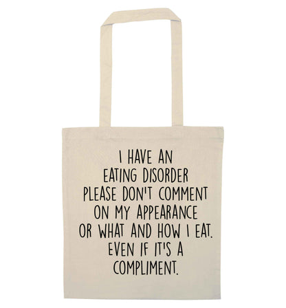 I have an eating disorder please don't comment on my appearance or what and how I eat. Even if it's a compliment natural tote bag