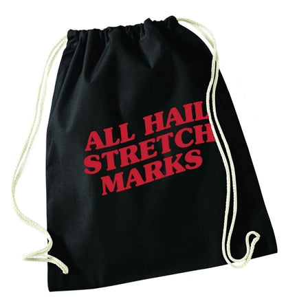 All hail stretch marks black drawstring bag