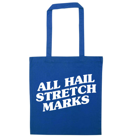All hail stretch marks blue tote bag