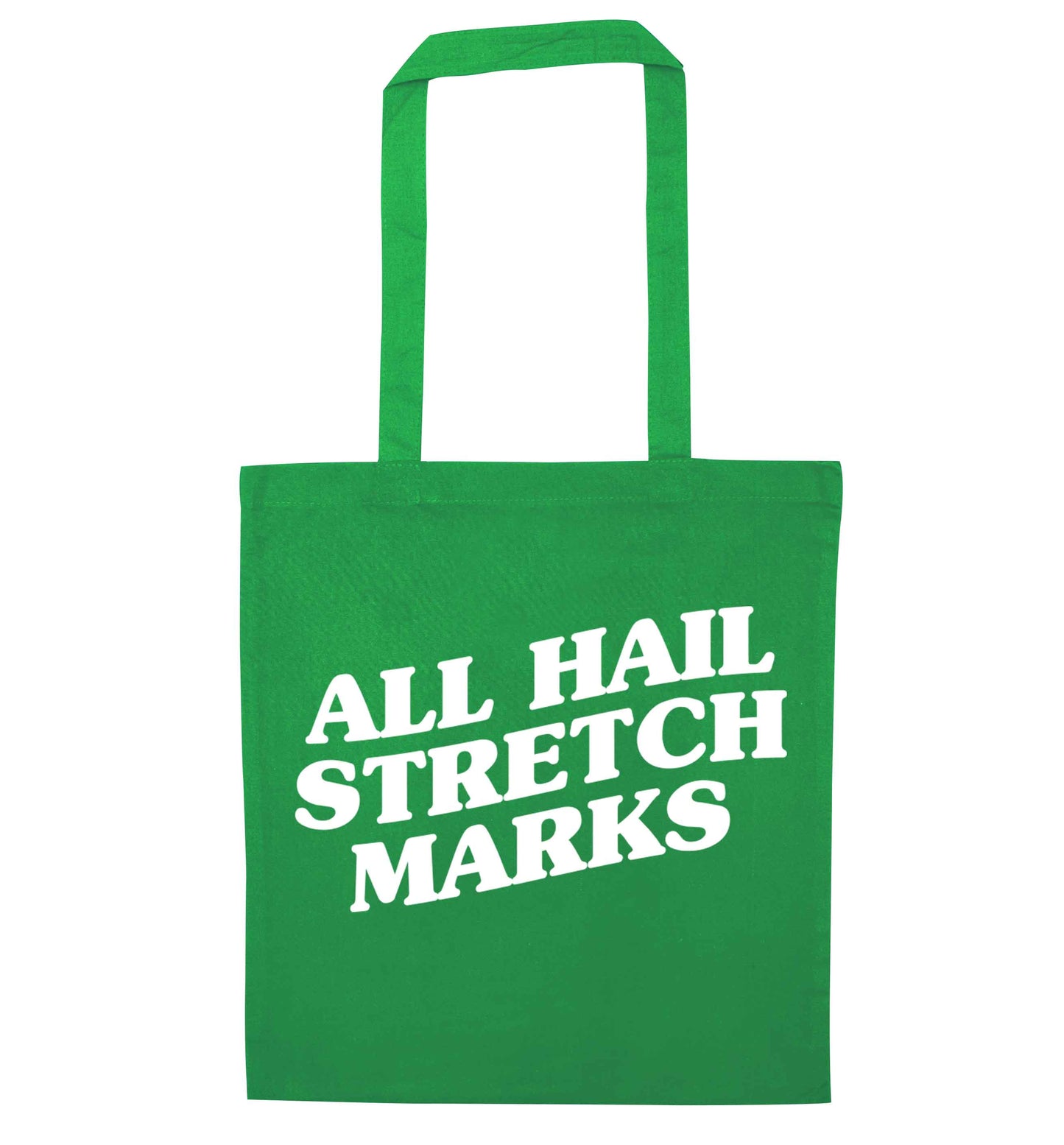All hail stretch marks green tote bag