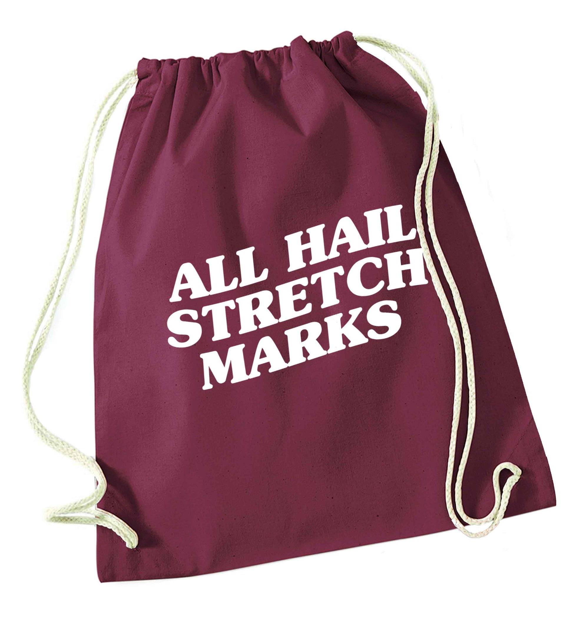 All hail stretch marks maroon drawstring bag