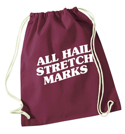 All hail stretch marks maroon drawstring bag
