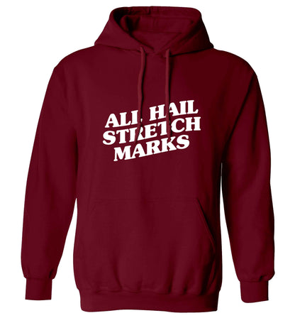 All hail stretch marks adults unisex maroon hoodie 2XL