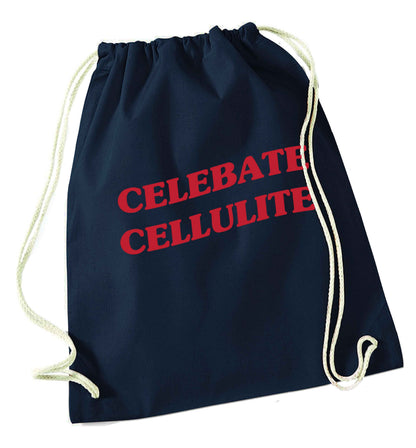 Celebrate cellulite navy drawstring bag