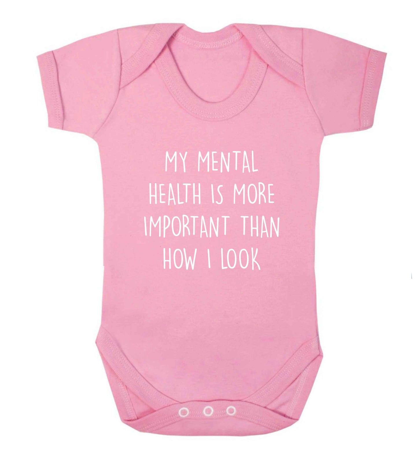 My mental health is more importnat than how I look baby vest pale pink 18-24 months
