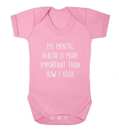 My mental health is more importnat than how I look baby vest pale pink 18-24 months