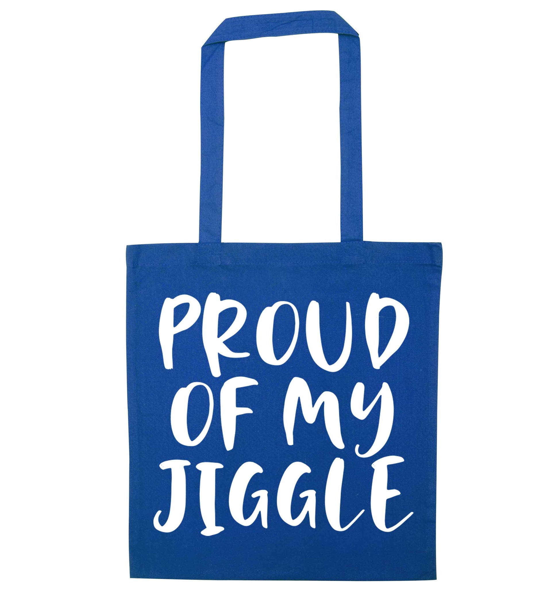 Proud of my jiggle blue tote bag