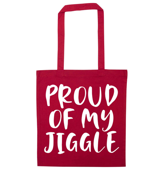 Proud of my jiggle red tote bag