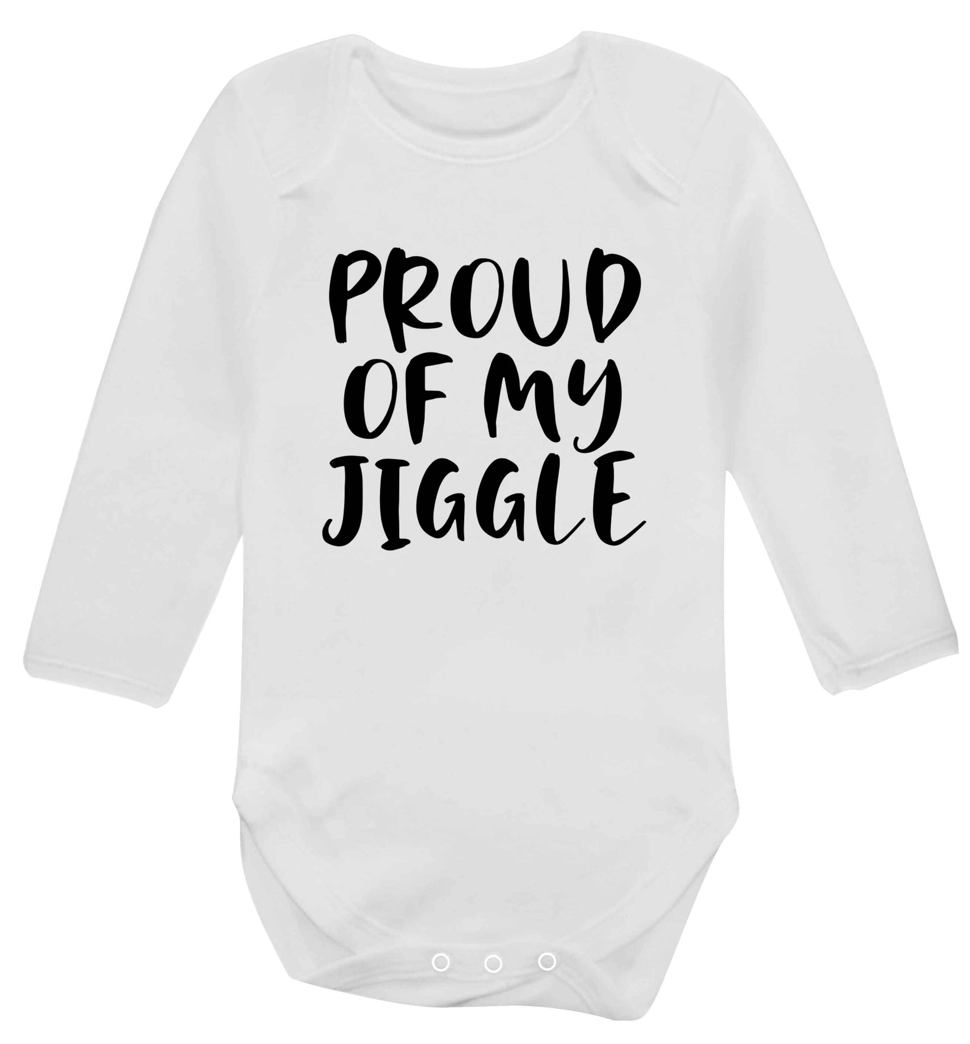 Proud of my jiggle baby vest long sleeved white 6-12 months